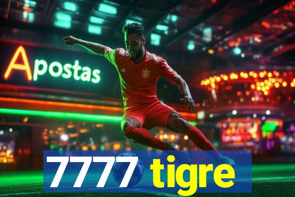 7777 tigre